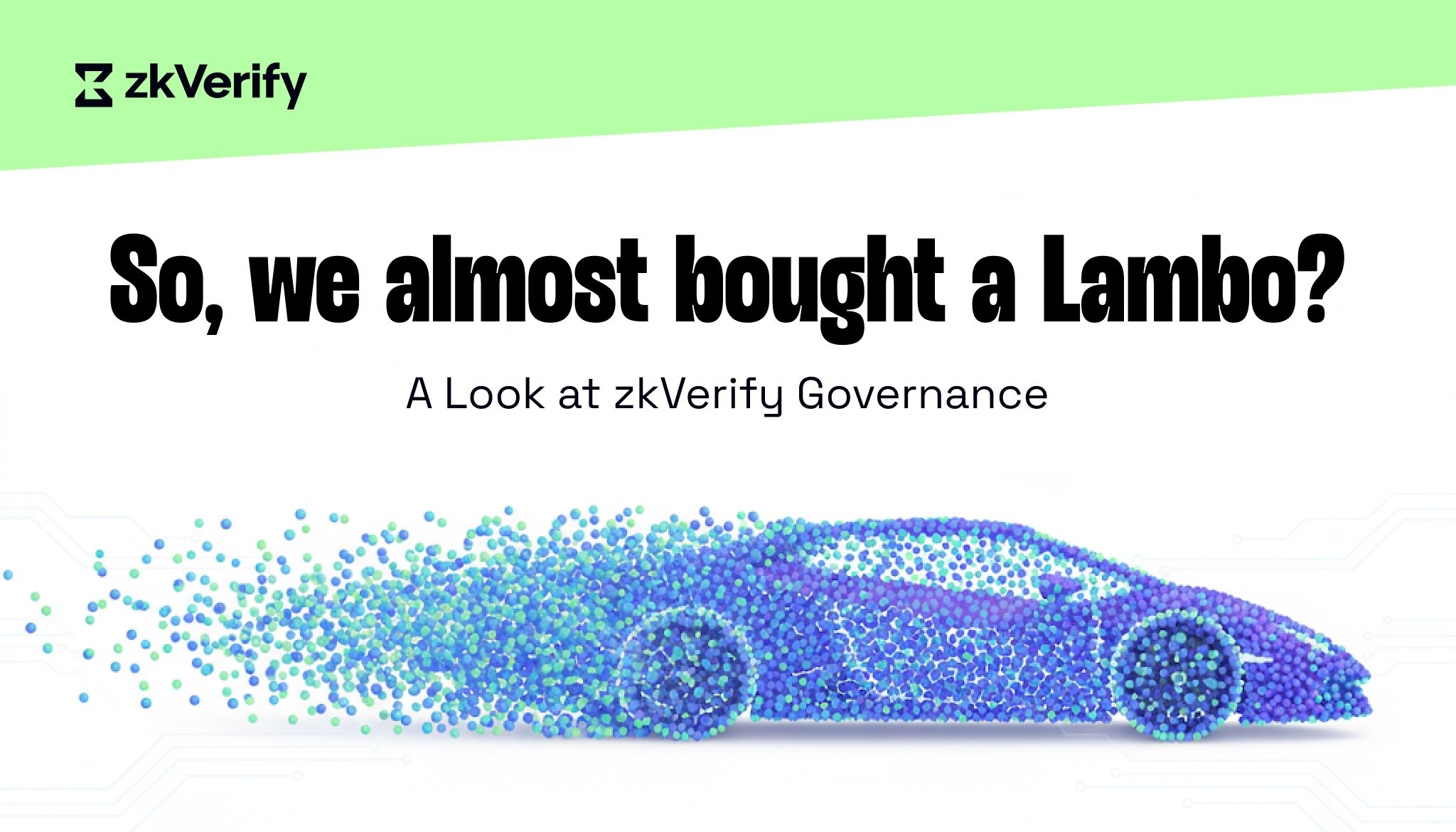 so , we almost bought a lambo ? a look at zk verify governance