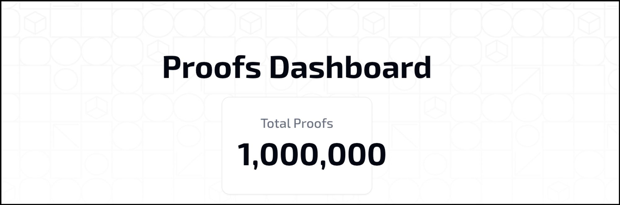 proofs dashboard total proofs 1,000,000 is shown on a white background .