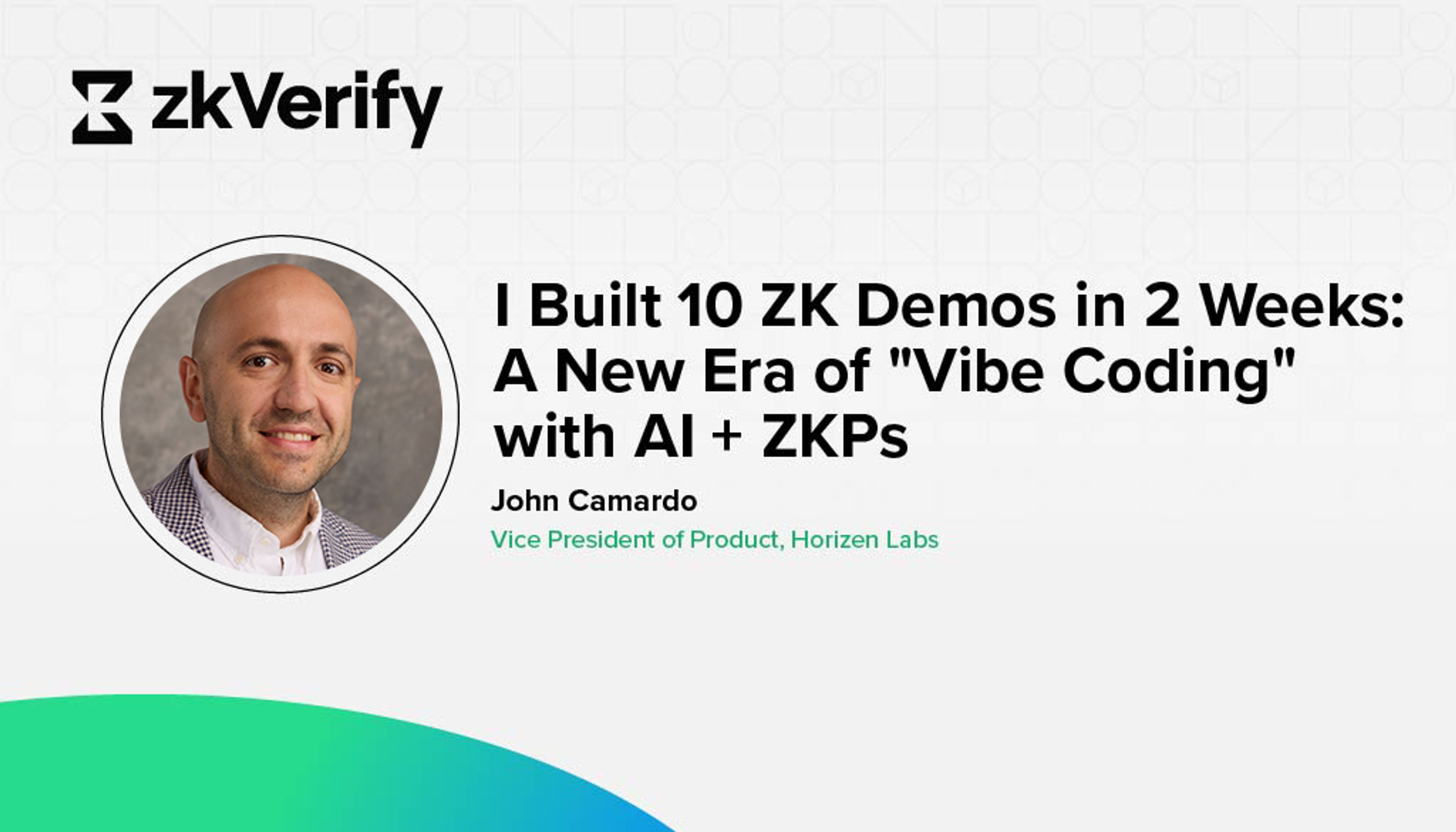 i built 10 zk demos in 2 weeks : a new era of " vibe coding " with al + zkps
