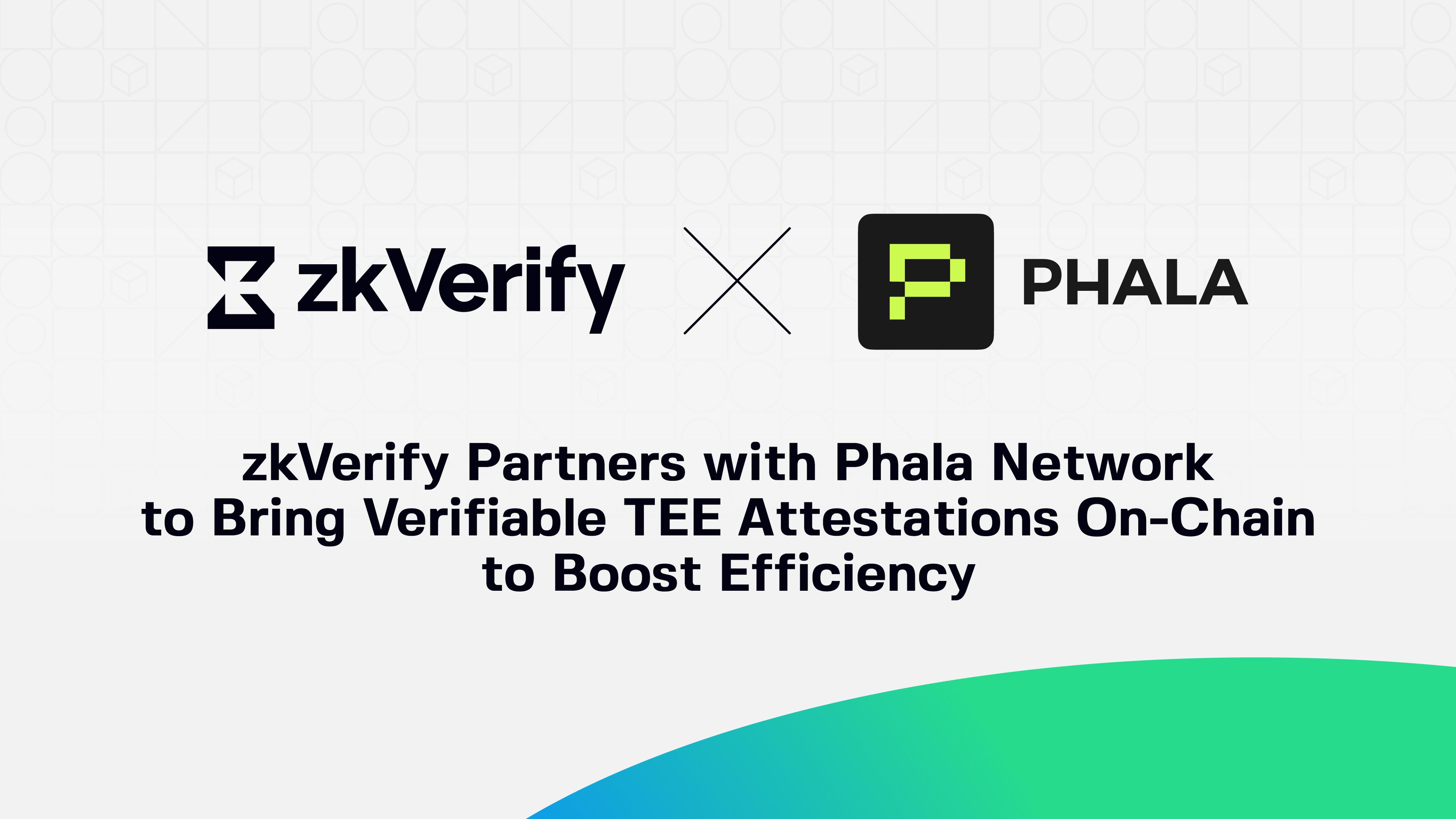 zk verify partners with phala network to bring verifiable tee attestation on-chain to boost efficiency .