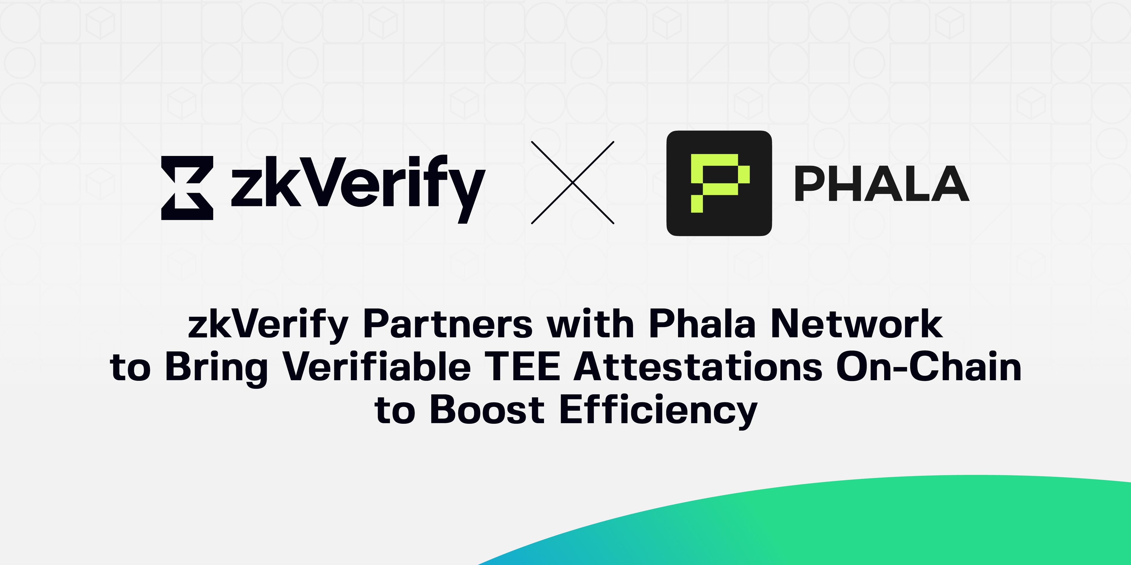 zk verify partners with phala network to bring verifiable tee attestation on-chain to boost efficiency .