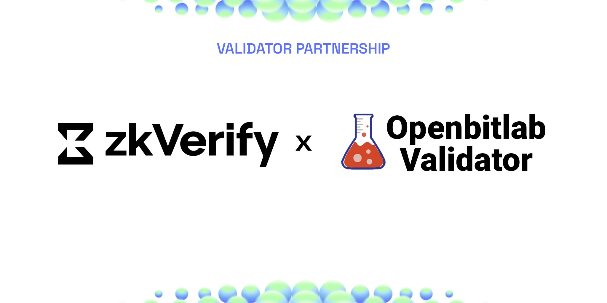 Validator partnership between zkVerify and Openbitlab Validator.