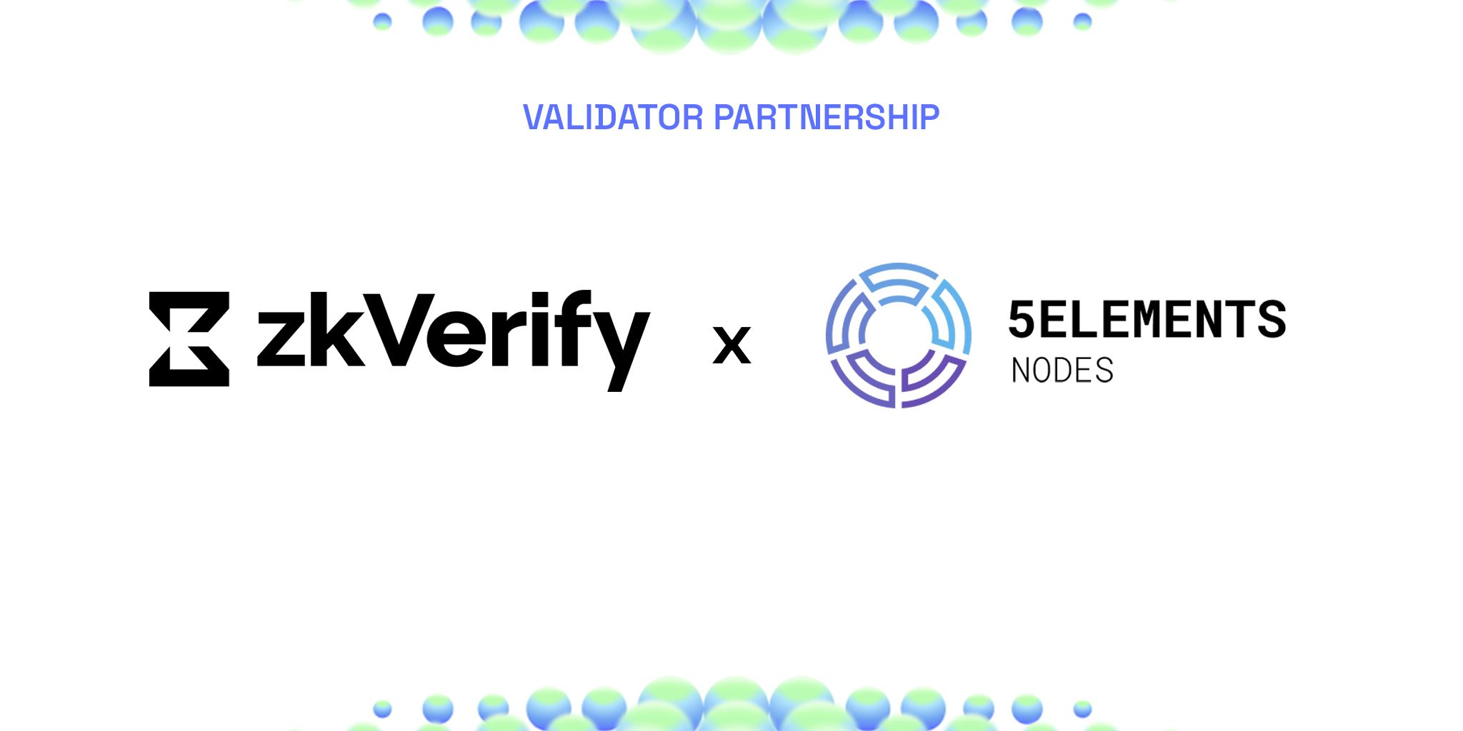 Validator Partnership: zkVerify and 5ELEMENTS NODES logos.