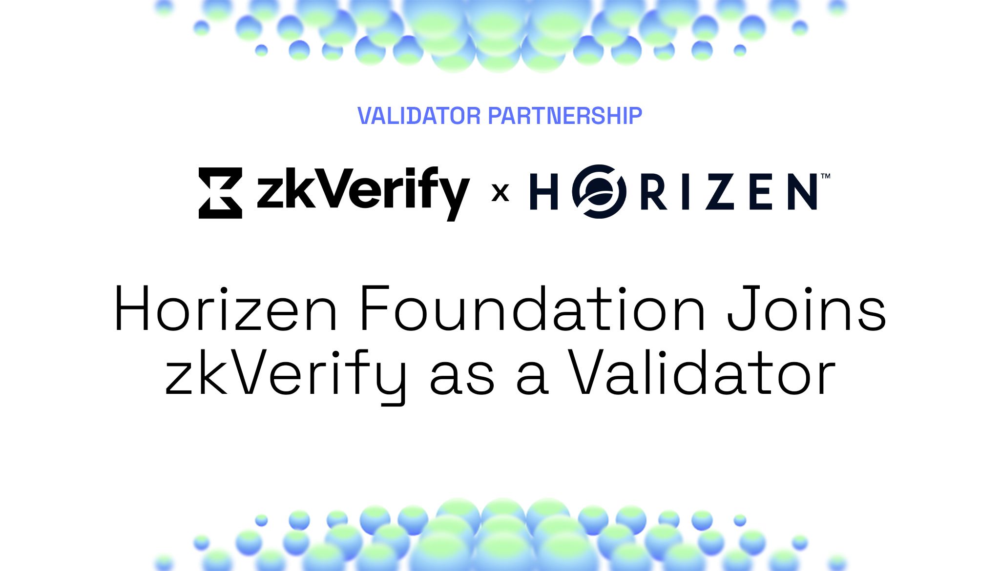 Horizen Foundation Joins zkVerify as a Validator