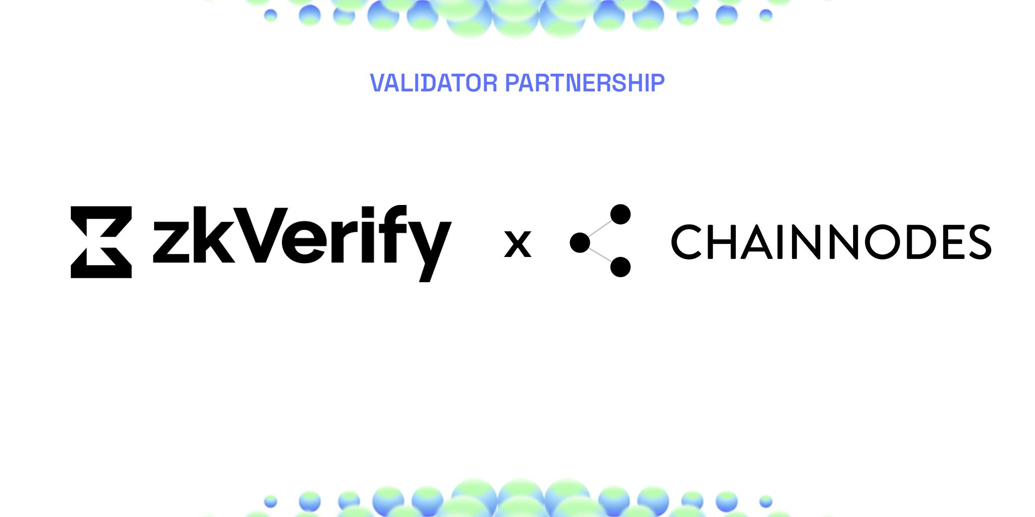 Validator partnership between zkVerify and Chainnodes.