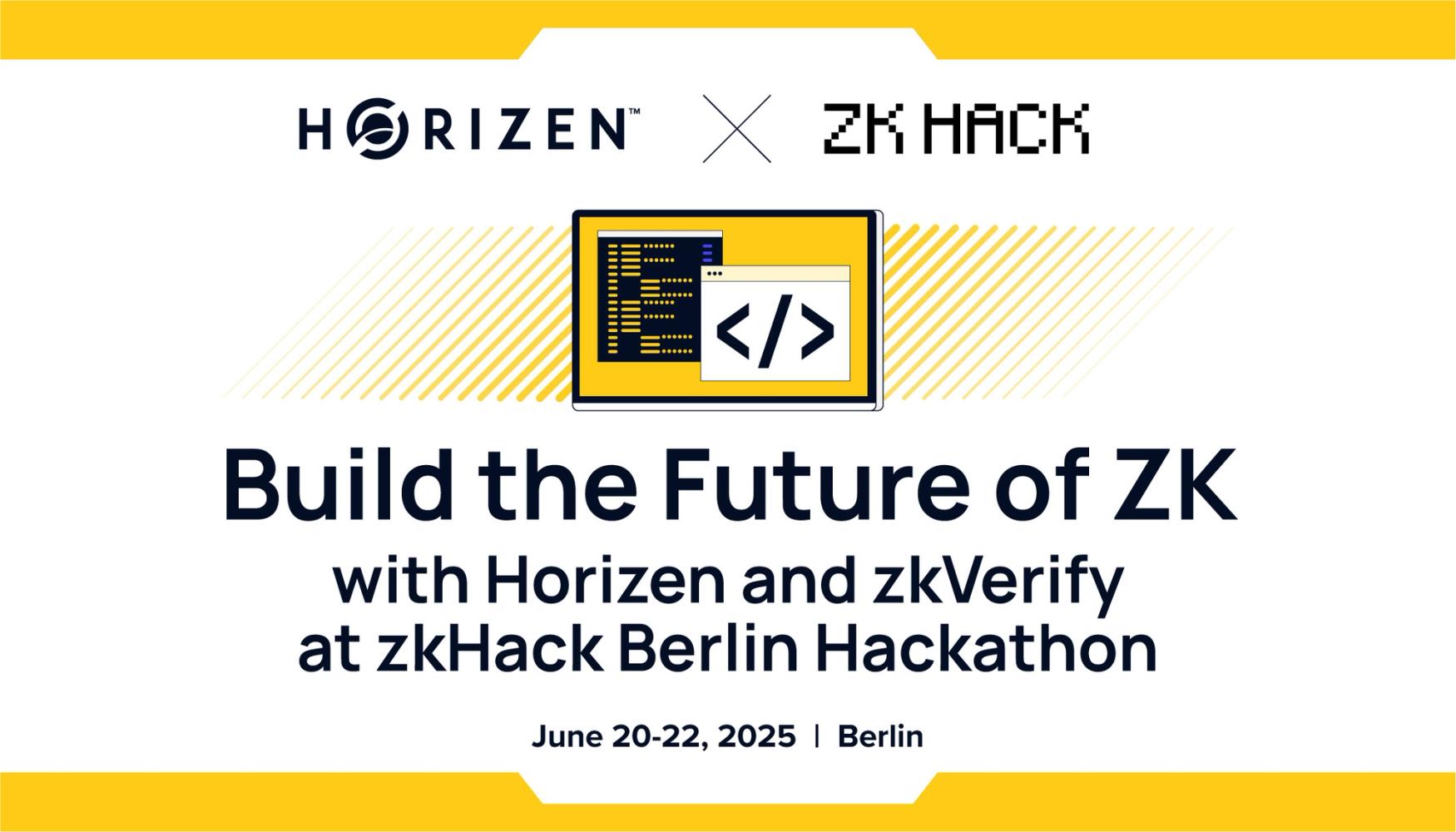 a poster that says `` build the future of zk with horizen and zk verify at zkhack berlin hackathon ''