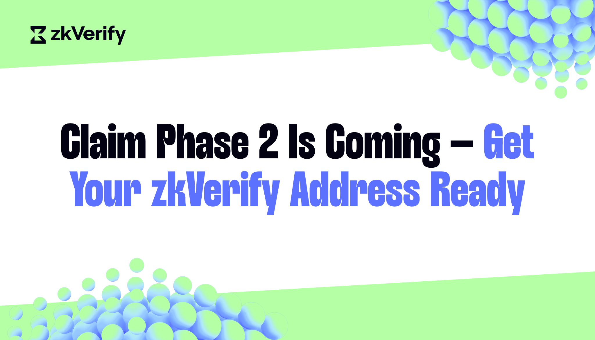 Claim Phase 2 Is Coming — Get Your zkVerify Address Ready
