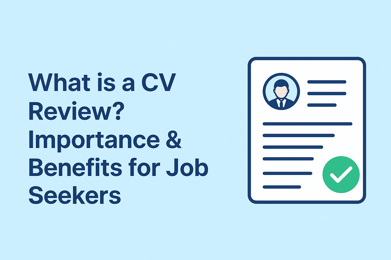 What is a CV Review and Why is it Important?