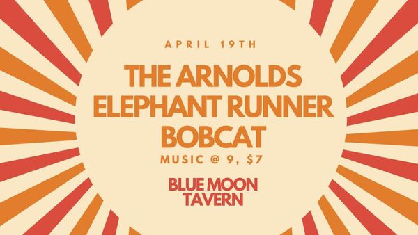 Flyer for Bobcat show on 04/19/2018 at Blue Moon Tavern