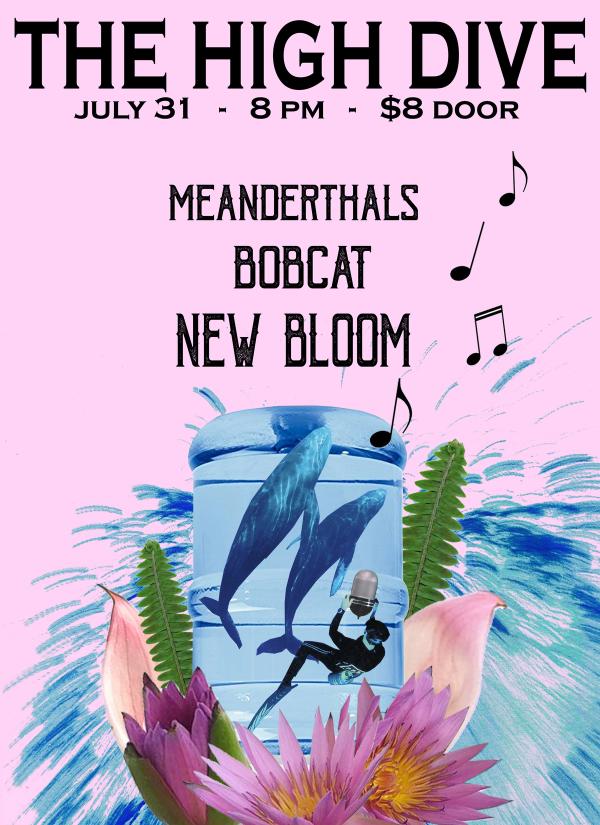 Flyer for Bobcat show on 07/31/2018 at High Dive