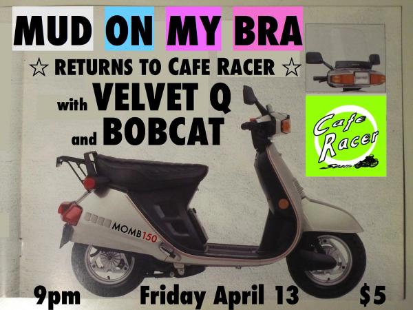 Flyer for Bobcat show on 04/13/2018 at Cafe Racer