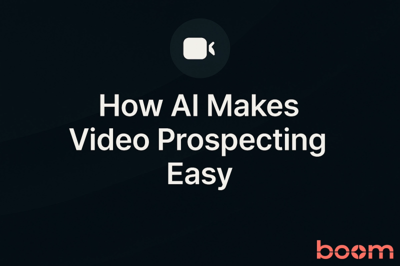 AI Video Prospecting for Modern Sales Teams