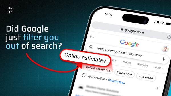 Google's New "Online Estimates" Filter Is Deciding Which Contractors Show Up in Search