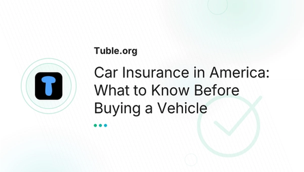 Car Insurance in America: What to Know Before Buying a Vehicle
