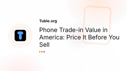 Phone Trade-in Value in America: Price It Before You Sell