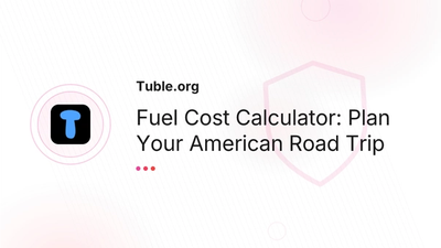 Fuel Cost Calculator USA — Road Trip Gas | Tuble.org