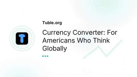 Currency Converter: For Americans Who Think Globally