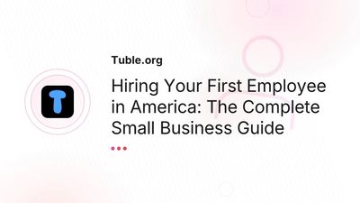 How to Hire Your First Employee in America: Step-by-Step Guide