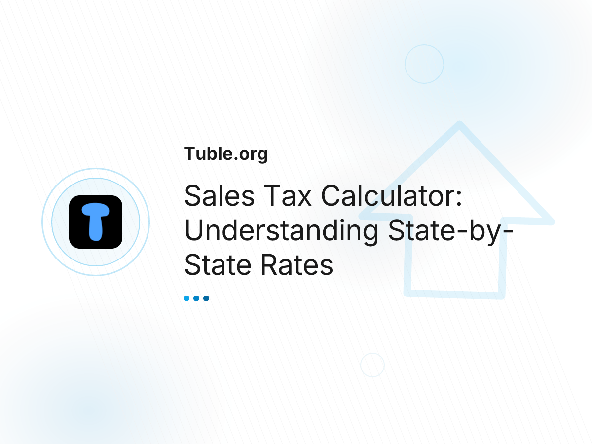 Sales Tax Calculator: Understanding State-by-State Rates