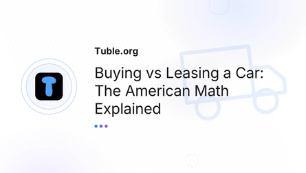Buying vs Leasing a Car: The American Math Explained