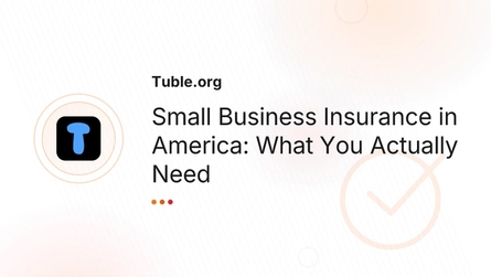 Small Business Insurance in America: What You Actually Need