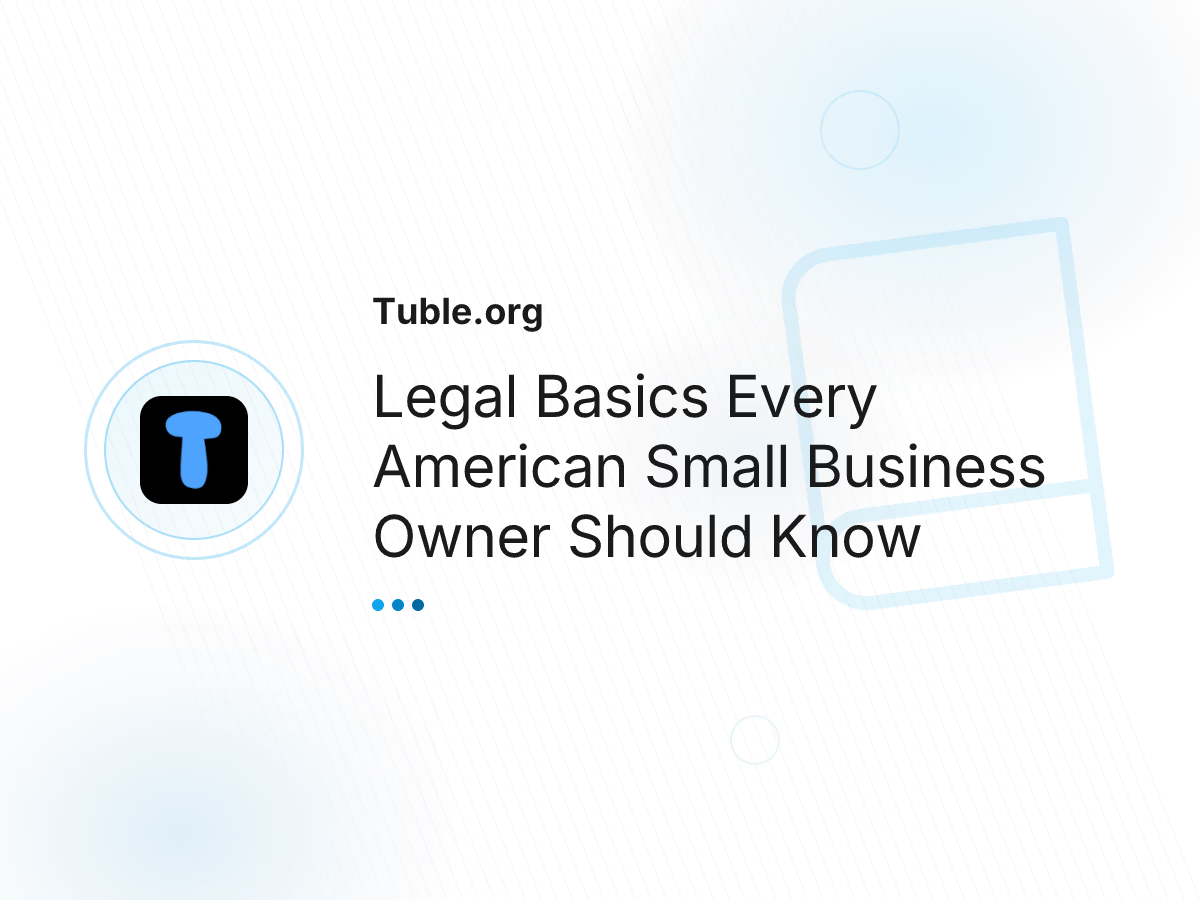 Legal Basics Every American Small Business Owner Should Know
