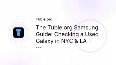 Used Samsung NYC & Los Angeles: How to Check Phone | Tuble.org