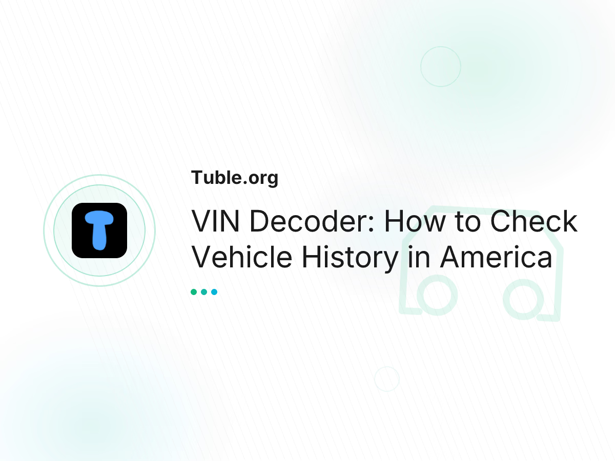 VIN Decoder: How to Check Vehicle History in America