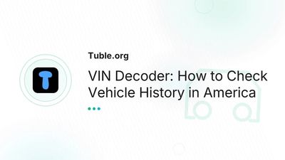 VIN Decoder USA: Free Vehicle History Check Online | Tuble.org