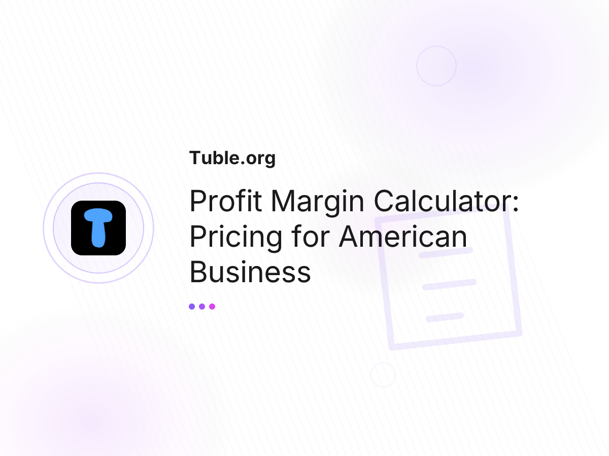 Profit Margin Calculator: Pricing for American Business