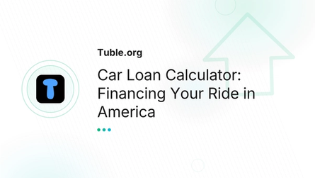 Car Loan Calculator: Financing Your Ride in America