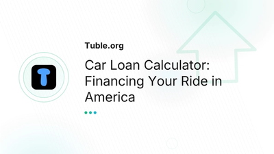 Car Loan Calculator USA — Auto Financing | Tuble.org