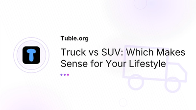 Truck vs SUV: Which Actually Fits Your Lifestyle?