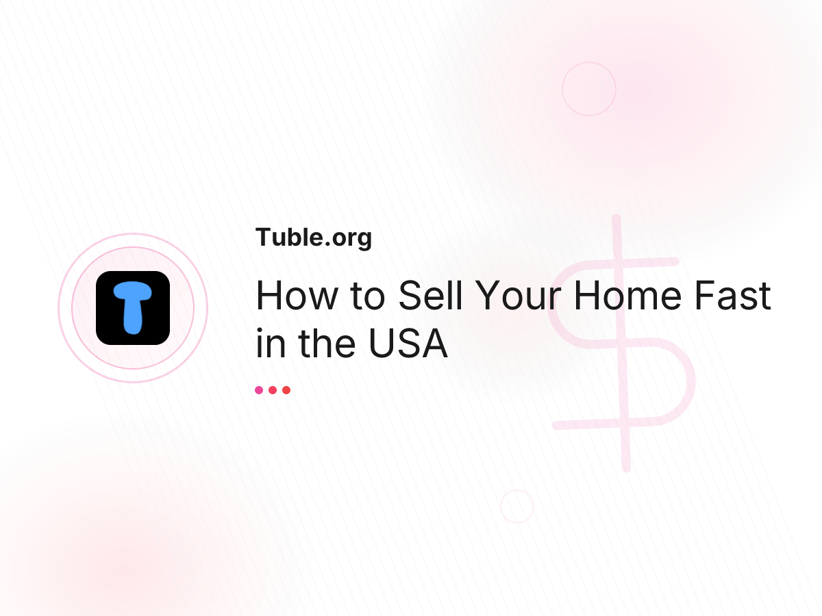 How to Sell Your Home Fast in the USA