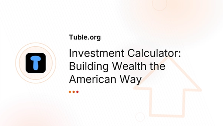 Investment Calculator: Building Wealth the American Way