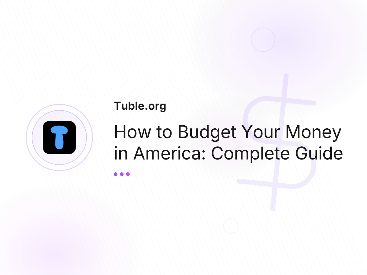 How to Budget Your Money in America: Complete Guide