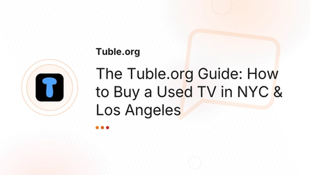 The Tuble.org Guide: How to Buy a Used TV in NYC & Los Angeles