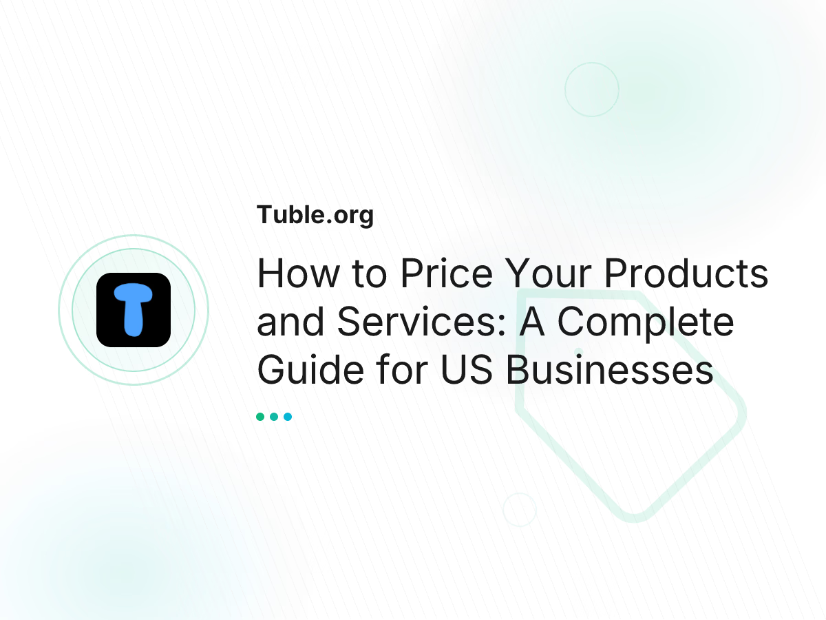 How to Price Your Products and Services: A Complete Guide for US Businesses