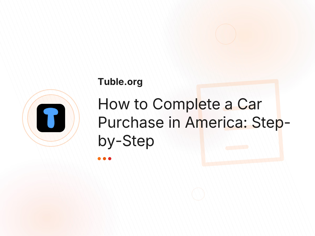How to Complete a Car Purchase in America: Step-by-Step