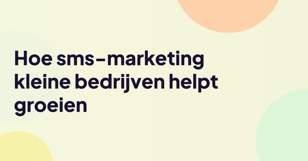 Illustratie voor een artikel over sms-marketing voor kleine bedrijven, met de titel 'Hoe sms-marketing kleine bedrijven helpt groeien'