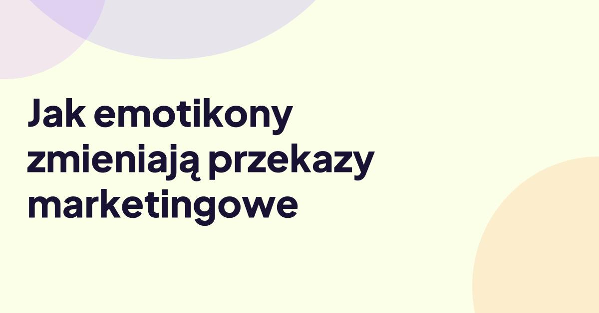 Grafika z emoji przekazu marketingowego na minimalistycznym pastelowym tle