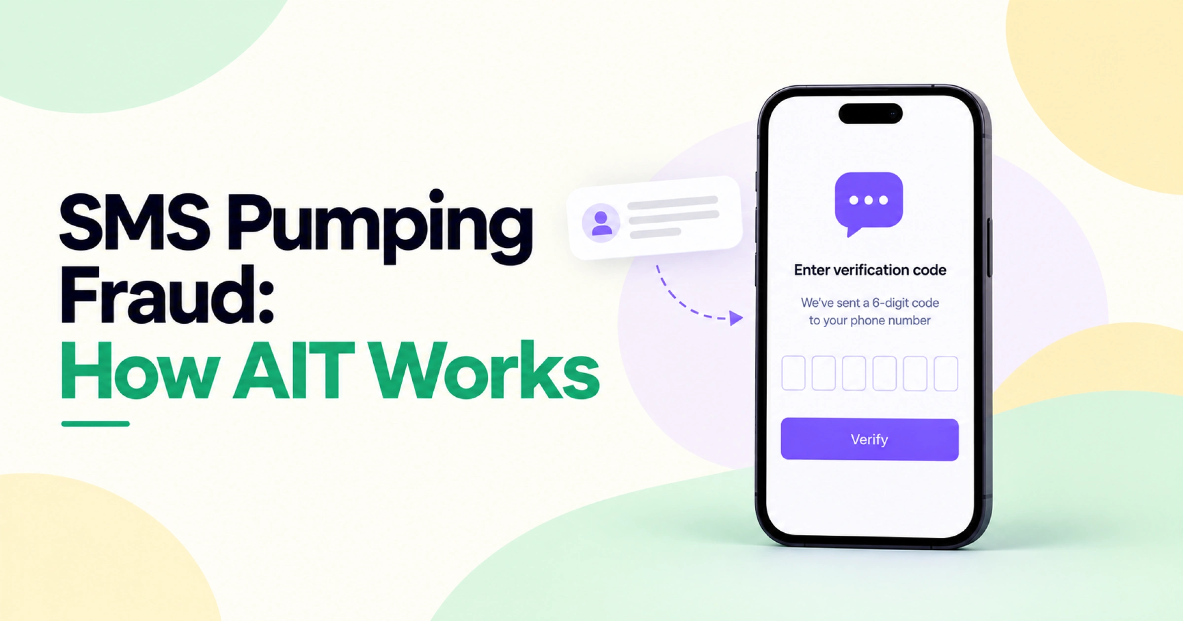 Illustration of SMS pumping fraud and Artificially Inflated Traffic (AIT), showing a smartphone OTP verification screen and automated message flow.