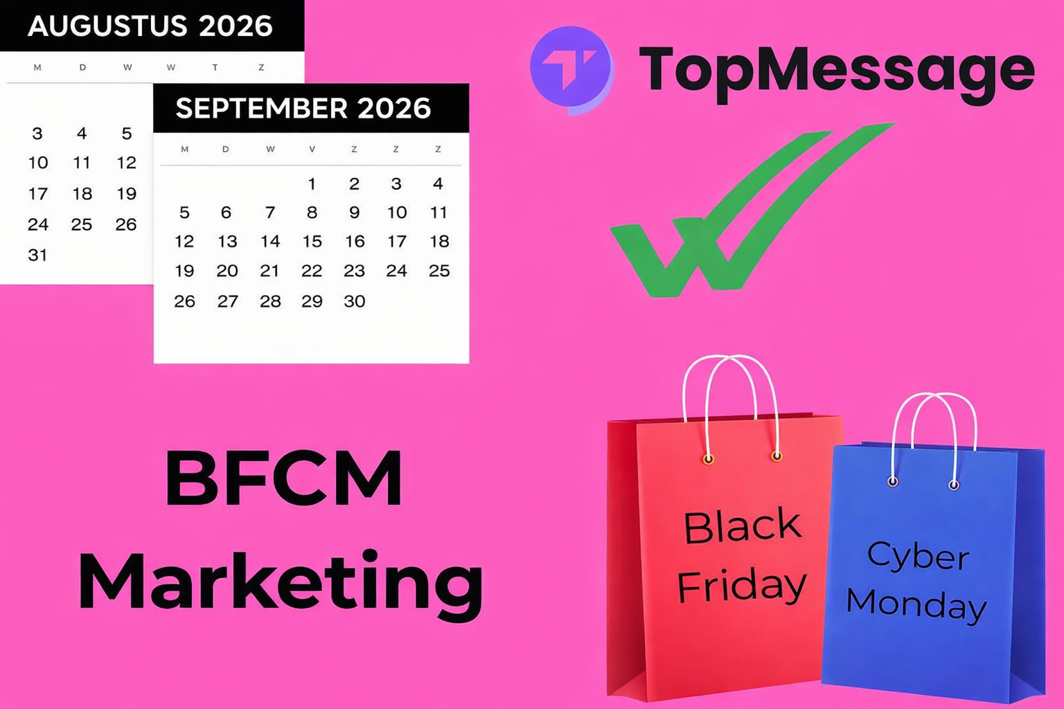 Marketingafbeelding voor Black Friday en Cyber Monday met kalenders voor augustus en september, het TopMessage-logo en boodschappentassen voor Black Friday en Cyber Monday.