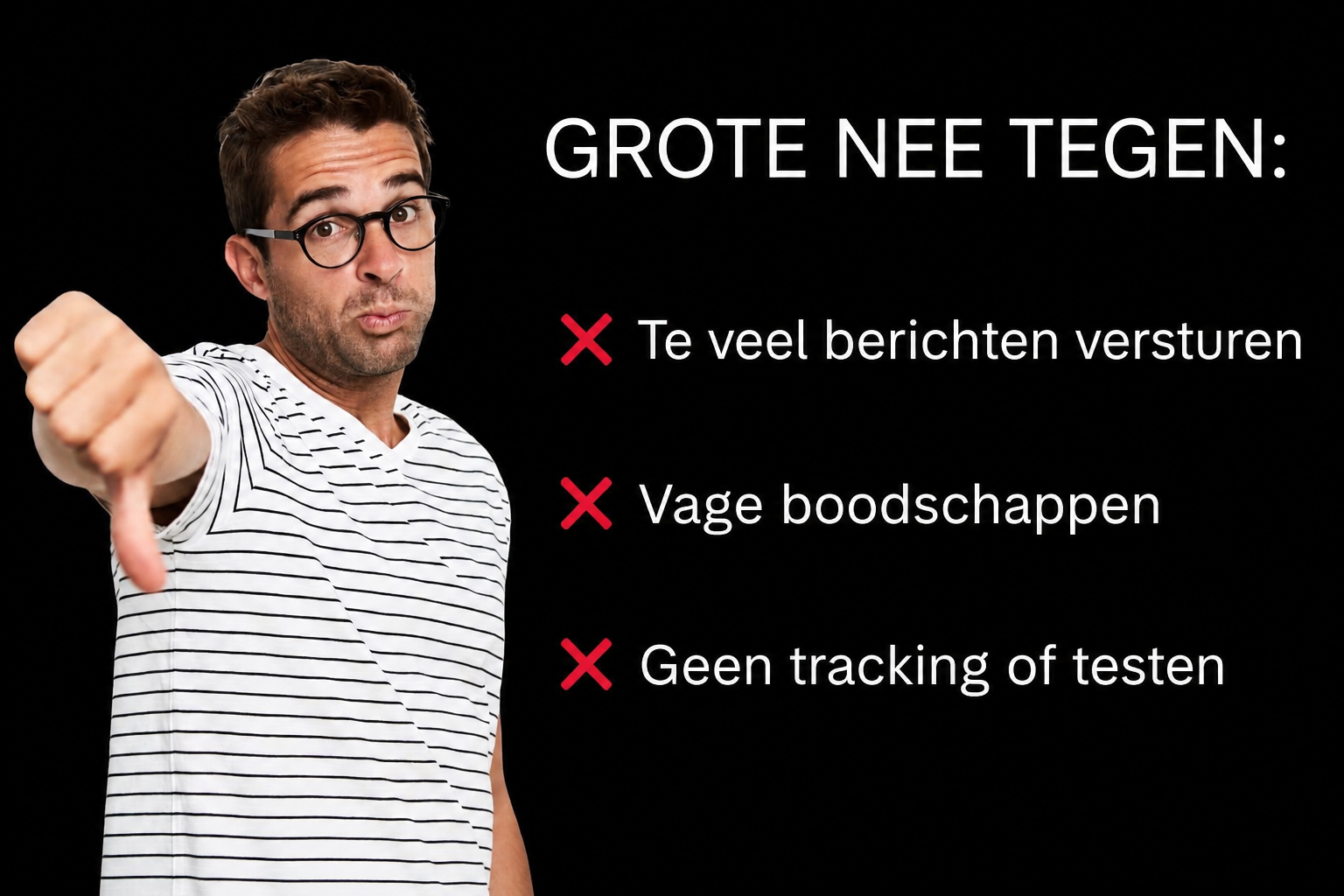 Man die zijn duim omlaag steekt naast een lijst met veelgemaakte fouten in sms-promoties, zoals te veel versturen, vage berichten en slechte tracking in sms-verkoopcampagnes.