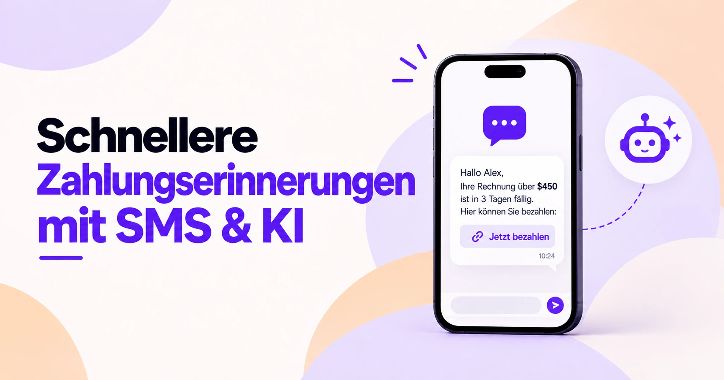 Illustration von schnelleren Zahlungserinnerungen per SMS und KI, die eine Zahlungserinnerung auf dem Smartphone mit einem „Jetzt bezahlen“-Link und einem Symbol für einen KI-Assistenten zeigt.