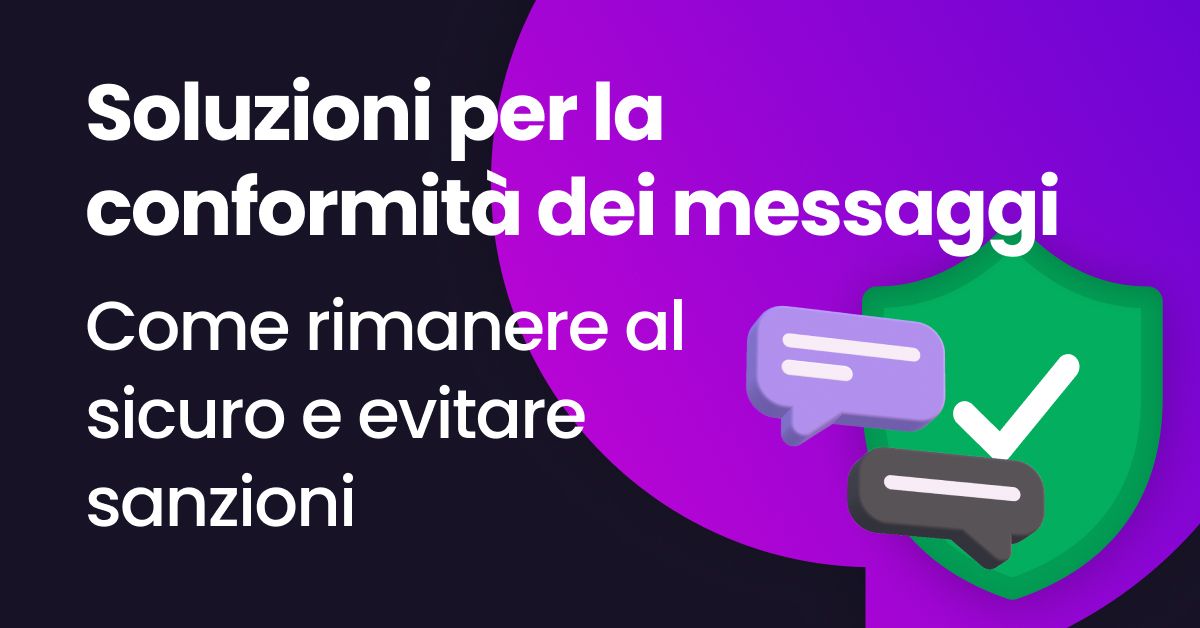 Immagine banner con il testo "Soluzioni per la conformità della messaggistica" accanto a uno scudo verde con un segno di spunta e fumetti, che rappresentano la messaggistica aziendale sicura e conforme.