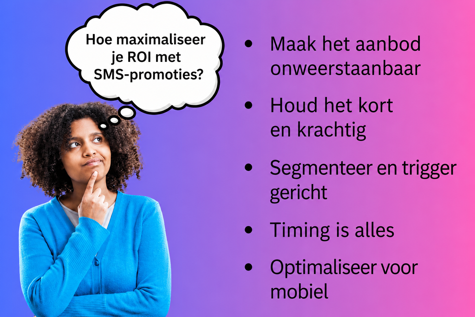  Vrouw die nadenkt over SMS-verkoopbevorderingsstrategieën, met tips zoals het gebruik van SMS-coupons, de timing van verkoop-SMS'jes en gerichte SMS-promoties ernaast.