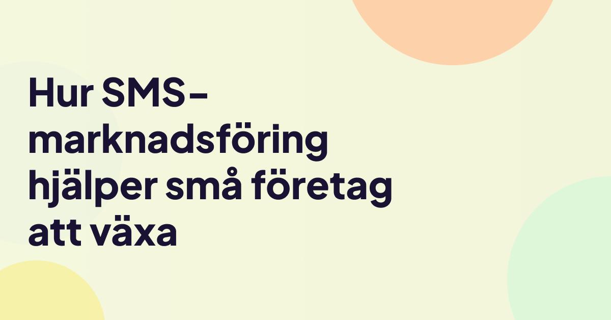 Illustration för en artikel om SMS-marknadsföring för små företag med titeln ”Hur SMS-marknadsföring hjälper små företag att växa”