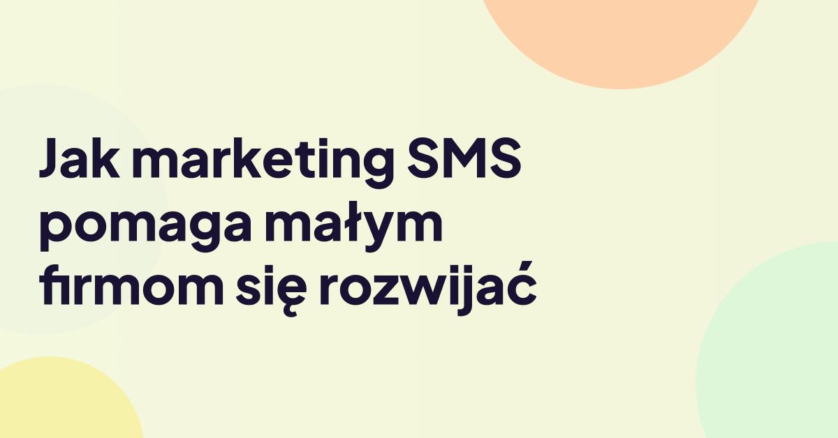 Ilustracja do artykułu o marketingu SMS dla małych firm zatytułowanego „Jak marketing SMS pomaga małym firmom się rozwijać”