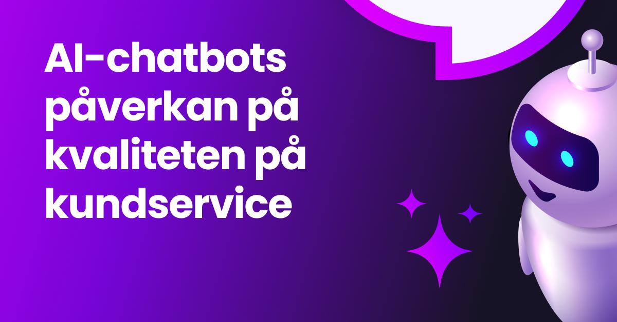 Illustration av en leende AI-robot som visar hur chatbots förbättrar kvaliteten på kundservice.